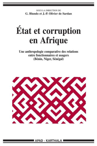 blundo-giorgio-olivier-de-sardan-jean-pierre-etat-et-corruption-en-afrique-une-anthropologie-comparative-des-relations-entre-fonctionnaires-et-u_0