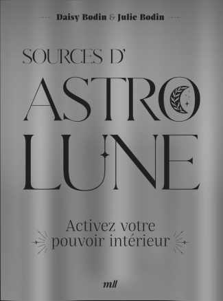 bodin-julie-3b-bodin-daisy-sources-d-astro-lune-activez-votre-pouvoir-interieur_0