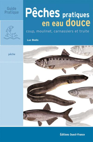 bodis-luc-peches-pratiques-en-eau-douce-coup-moulinet-carnassiers-et-truite_0