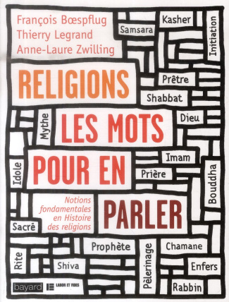 boespflug-francois-3b-legrand-thierry-3b-zwilling-an-religions-les-mots-pour-en-parler-notions-fondamentales-en-histoire-des-religions_0