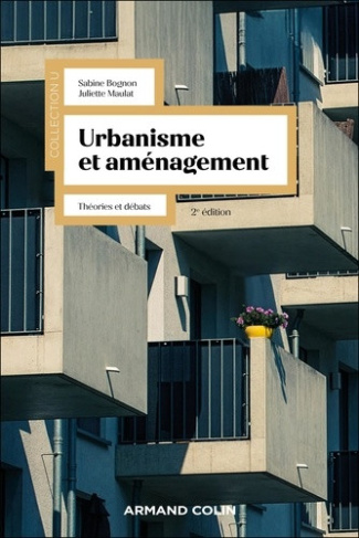 bognon-sabine-magnan-marion-maulat-juliette-urbanisme-et-amenagement-2e-ed-theories-et-debats_0