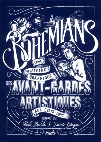 bohemians-une-histoire-graphique-des-avant-gardes-artistiques-aux-etats-unis_0