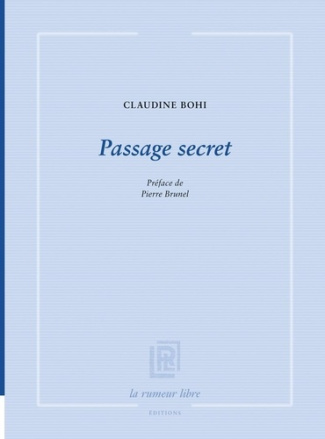 bohi-claudine-brunel-pierre-passage-secret-preface-de-pierre-brunel_0
