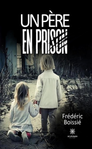 boissie-frederic-un-pere-en-prison_0