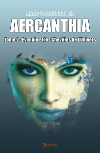 boitel-anne-sophie-aercanthia-tome-2-evennie-et-les-chevilles-de-l-univers_0
