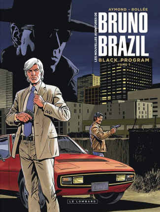 bollee-laurent-frederic-3b-aymond-philippe-3b-ray-di-les-nouvelles-aventures-de-bruno-brazil-tome-1-black-program_0
