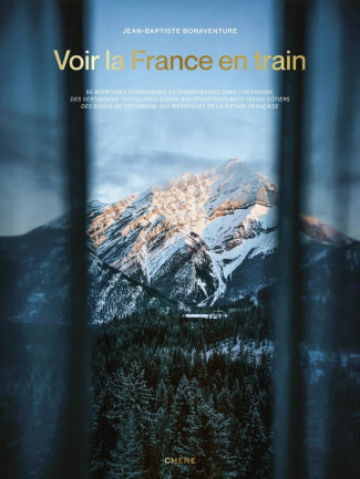 bonaventure-jean-baptiste-voir-la-france-en-train_0