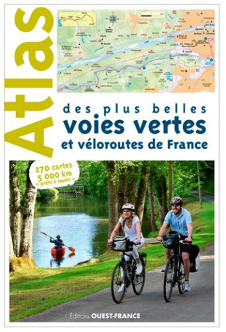 bonduelle-michel-3b-gavaud-pierrick-3b-jamrozik-dani-atlas-des-plus-belles-voies-vertes-et-veloroutes-de-france_0