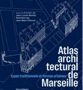 bonillo-jean-lucien-3b-chancel-jean-marc-3b-borruey-atlas-architectural-de-marseille-types-traditionnels-et-fo_0