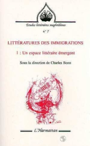 bonn-charles-litteratures-des-immigrations-1-un-espace-litteraire-emergent-tome-1_0