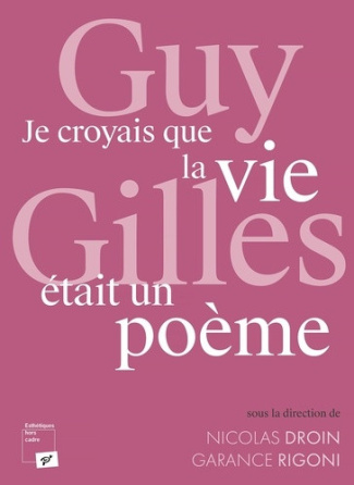 bonnet-brice-di-maggio-kenzo-droin-nicolas-r-guy-gilles-je-croyais-que-la-vie-etait-un-poeme_0