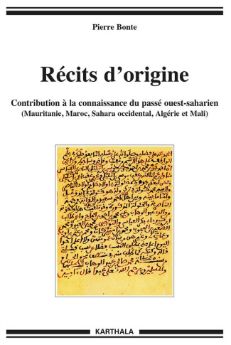 bonte-pierre-ould-cheikh-abdel-wedoud-recits-d-origine-contribution-a-la-connaissance-du-passe-ouest-saharien-mauritanie-maroc-sahara_0