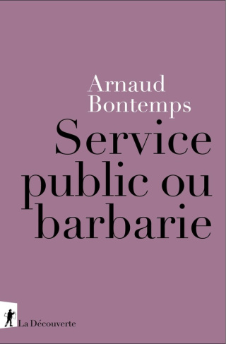 bontemps-arnaud-service-public-ou-barbarie_0