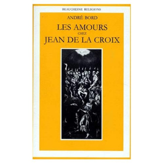 bord-andre-les-amours-chez-jean-de-la-croix_0