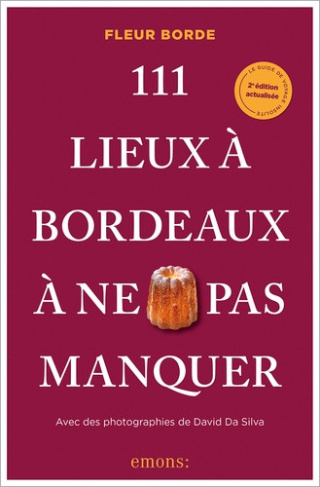 borde-fleur-da-silva-david-111-lieux-a-bordeaux-a-ne-pas-manquer-2026-et-si-bordeaux-vous-revelait-ses-secrets-les-mieux-cac_0