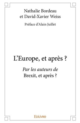 bordeau-nathalie-weiss-david-xavier-juillet-al-l-europe-et-apres-par-les-auteurs-de-brexit-et-apres_0