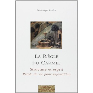 bordes-juliette-albert-de-verceil-la-regle-du-carmel-structure-et-esprit-parole-de-vie-pour-aujourd-hui_0