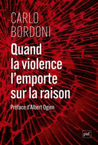 bordoni-carlo-quand-la-violence-l-emporte-sur-la-raison_0