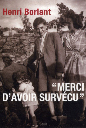 borlant-henri-merci-d-avoir-survecu_0