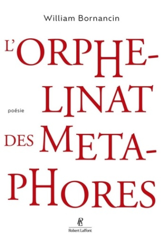 bornancin-william-l-orphelinat-des-metaphores_0