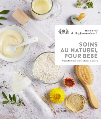 borne-shirley-3b-kanako-isabelle-3b-clavel-judith-soins-au-naturel-pour-bebe-35-recettes-toutes-douces-a-faire-a-la-maison_0