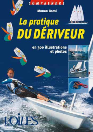 borsi-manon-3b-chevalier-francois-la-pratique-du-deriveur-en-300-illustrations-et-photos_0