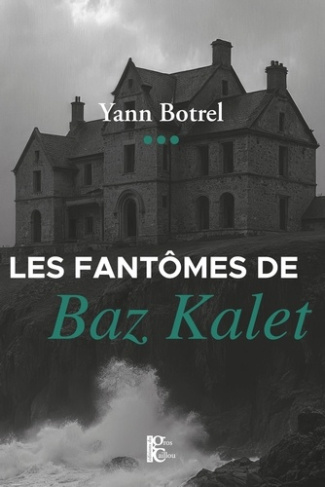 botrel-yann-les-fantomes-de-baz-kalet_0