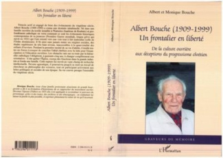 bouche-monique-albert-bouche-1909-1999-un-frontalier-en-liberte_0