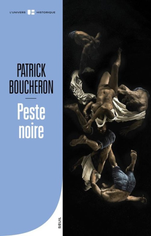 boucheron-patrick-peste-noire_0