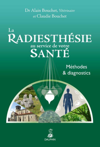 bouchet-alain-3b-bouchet-claudie-la-radiesthesie-au-service-de-votre-sante-methodes-et-diagnostics-3e-edition_0