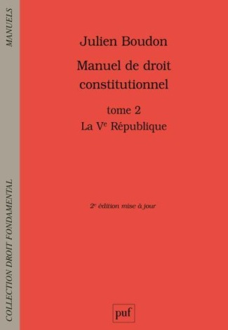 boudon-julien-manuel-de-droit-constitutionnel-tome-2-la-ve-republique-2e-edition_0