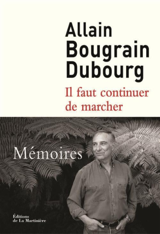 bougrain-dubourg-allain-il-faut-continuer-de-marcher-memoires_0