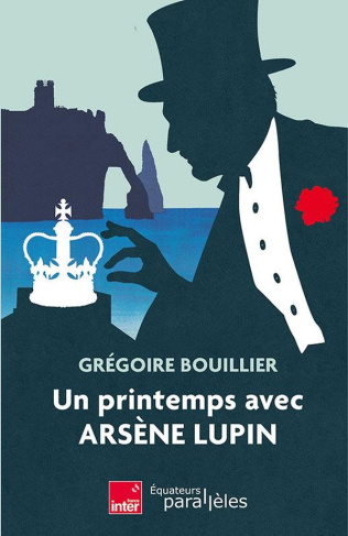 bouillier-gregoire-un-printemps-avec-arsene-lupin_0