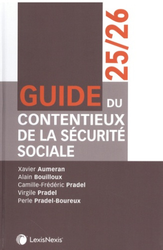 bouilloux-alain-3b-aumeran-xavier-3b-pradel-camille-guide-du-contentieux-de-la-securite-sociale-25-26_0
