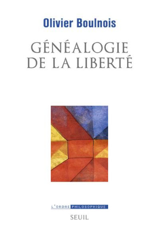 boulnois-olivier-genealogie-de-la-liberte_0