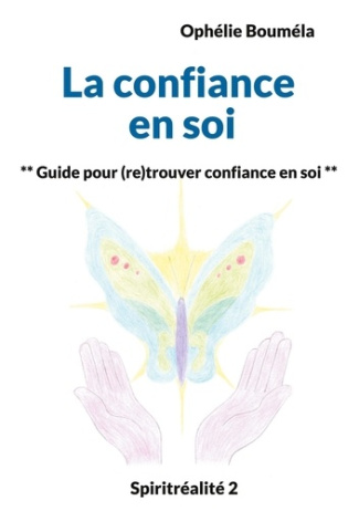 boumela-ophelie-confiance-en-soi-guide-pour-re-trouver-confianc_0