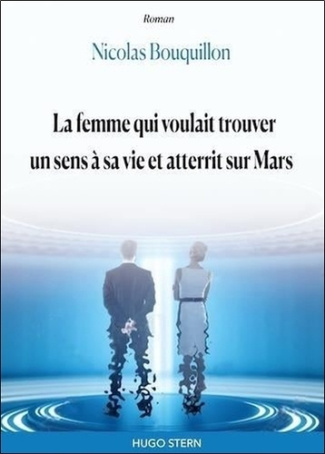 bouquillon-nicolas-la-femme-qui-voulait-trouver-un-sens-a-sa-vie-et-atterit-sur-mars_0