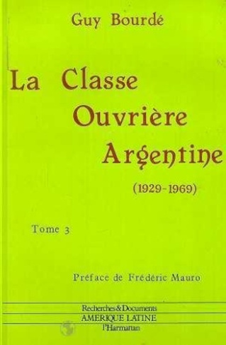 bourde-guy-la-classe-ouvriere-argentine-1929-1969-3-volumes_0