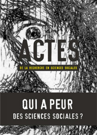 bourdieu-jerome-3b-dezalay-sara-3b-duval-julien-3b-he-actes-de-la-recherche-en-sciences-sociales-n-243-244-septembre-2022-qui-a-peur-des-sciences-soci_0