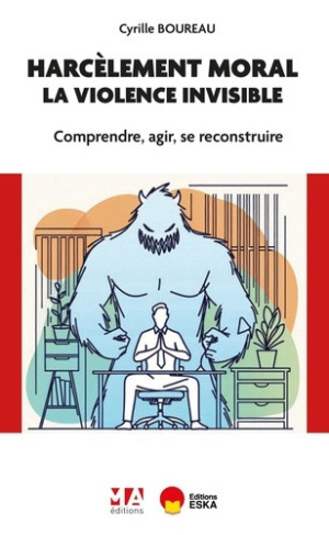 boureau-cyrille-les-violences-invisibles-au-travail-harcelement-moral-comprendre-et-agir_0