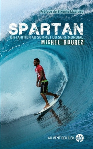 bourez-michel-lizarazu-bixente-spartan-michel-bourez-un-tahitien-au-sommet-du-surf-mond_0