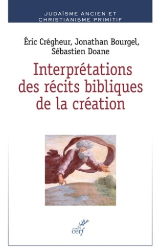 bourgel-jonathan-cregheur-eric-doane-sebastien-interpretations-des-recits-bibliques-de-la-creation-formations-des-identites-juives-et-chretiennes_0