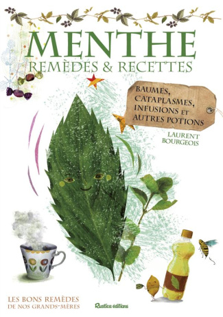 bourgeois-laurent-menthe-remedes-et-recettes-baumes-cataplasmes-infusions-et-autres-potions_0