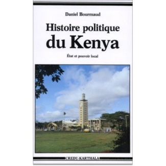 bourmaud-daniel-histoire-politique-du-kenya-etat-et-pouvoir-locale_0
