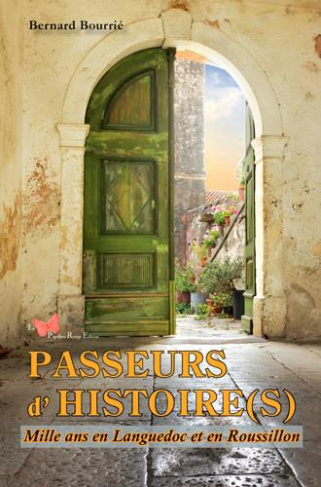 bourrie-bernard-passeurs-d-histoire-s-mille-ans-en-languedoc-et-en-roussillon_0