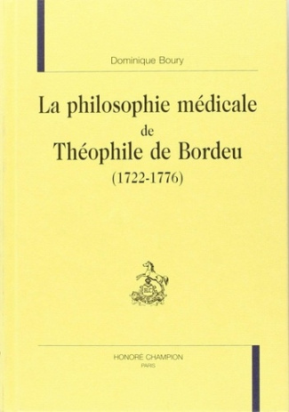 boury-dominique-la-philosophie-medicale-de-theophile-de-bordeu-1722-1776_0