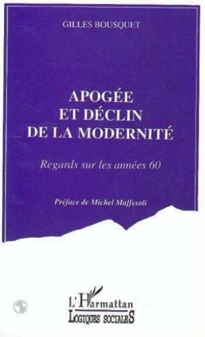 bousquet-gilles-apogee-et-declin-de-la-modernite-regards-sur-les-annees-60_0