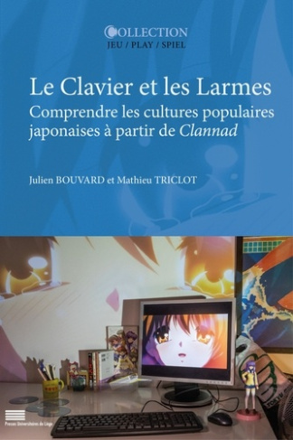 bouvard-julien-le-clavier-et-les-larmes-comprendre-les-cultures-populaires-japonaises-a-partir-de-clannad_0