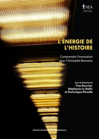 bouvier-yves-le-gallic-stephanie-pinsolle-domi-l-energie-de-l-histoire-comprendre-l-innovation-avec-christophe-bouneau_0
