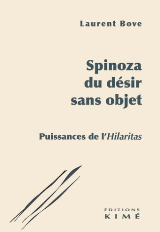 bove-laurent-spinoza-du-desir-sans-objet-puissances-de-l-hilaritas_0